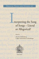 Interpreting the Song of Songs : literal or allegorical? /