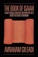 The Book of Isaiah : a new translation with interpretive keys from the Book of Mormon /