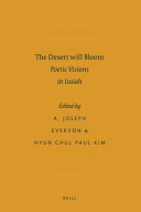 The desert will bloom : poetic visions in Isaiah /