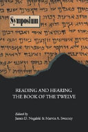 Reading and hearing the book of the Twelve : James D. Nogalski and Marvin A. Sweeney, editors.