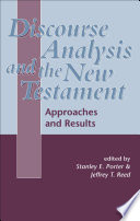 Discourse analysis and the New Testament : approaches and results /