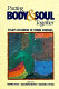 Putting body & soul together : essays in honor of Robin Scroggs /