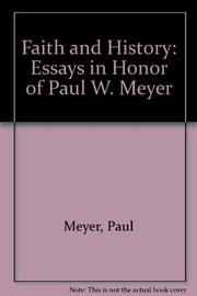 Faith and history : essays in honor of Paul W. Meyer /