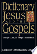 Dictionary of Jesus and the Gospels /