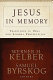 Jesus in memory : traditions in oral and scribal perspectives /