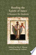 Reading the Epistle of James : a resource for students /