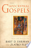 The Apocryphal Gospels : texts and translations /