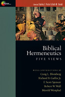 Biblical hermeneutics : five views /