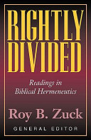 Rightly divided : readings in biblical hermeneutics /