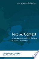 Text and context : vernacular approaches to the Bible in global Christianity /