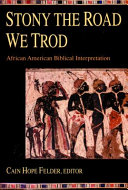 Stony the road we trod : African American biblical interpretation /