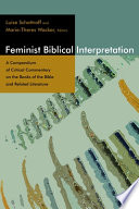Feminist biblical interpretation : a compendium of critical commentary on the books of the Bible and related literature /