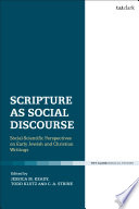 Scripture as social discourse : social-scientific perspectives on early Jewish and Christian writings /