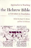 Approaches to teaching the Hebrew Bible as literature in translation /