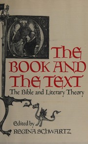 The Book and the text : the Bible and literary theory /