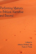 Performing memory in Biblical narrative and beyond /