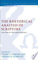 The rhetorical analysis of scripture : essays from the 1995 London conference /