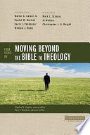 Four views on moving beyond the Bible to theology /