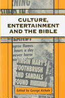 Culture, entertainment and the Bible /