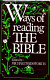 Ways of reading the Bible /