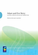 Adam and Eve story in Jewish, Christian, and Islamic perspectives /