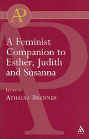 A feminist companion to Esther, Judith and Susanna /