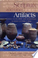 Scripture and other artifacts : essays on the Bible and archaeology in honor of Philip J. King /