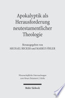 Apokalyptik als Herausforderung neutestamentlicher Theologie /