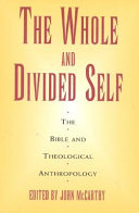 The whole and divided self /