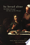 By bread alone : the bible through the eyes of the hungry /