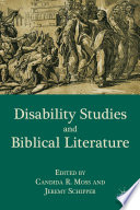 Disability Studies and Biblical Literature /