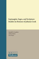 Septuagint, sages, and scripture : studies in honour of Johann Cook /