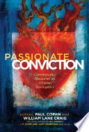 Passionate conviction : contemporary discourses on Christian apologetics /