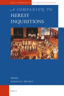 A companion to heresy inquisitions /