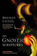 The Gnostic scriptures : a new translation with annotations and introductions /