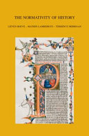 The Normativity of history : theological truth and tradition in the tension between church history and systematic theology /