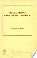 The old French Evangile de l'enfance : an edition with introduction and notes /