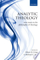 Analytic theology : new essays in the philosophy of theology /