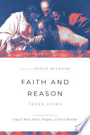 Faith and reason : three views /