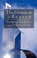 The grandeur of reason : religion, tradition and universalism /