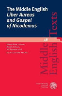 The Middle English Liber Aureus and Gospel of Nicodemus /