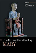 The Oxford handbook of Mary /