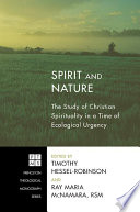 Spirit and nature : the study of Christian spirituality in a time of ecological urgency /