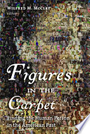 Figures in the carpet : finding the human person in the American past /