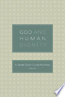 God and human dignity /