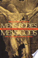 Men's bodies, men's gods : male identities in a (post-) Christian culture /