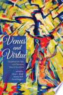 Venus and virtue : celebrating sex and seeking sanctification /