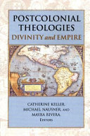 Postcolonial theologies : divinity and empire /
