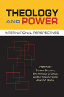 Theology and power : international perspectives /