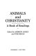 Animals and Christianity : a book of readings /